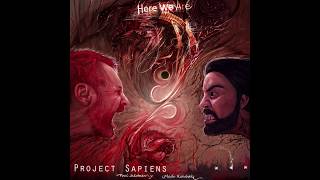 Project Sapiens - Here We Are [FULL EP]