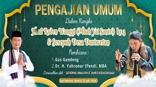 HAUL MBAH RADEN WANGGI KE-3 DURIWETAN BERSAMA GUS GENDENG 2024 lanjutan