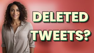Are Deleted Tweets Gone Forever After Reactivating Twitter?