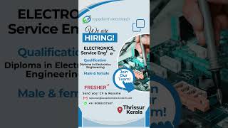 WE ARE HIRING ELECTRONICS SERVICE ENGINEER