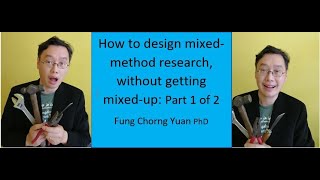 How to design mixed-method research without getting mixed-up: Part 1 of 2