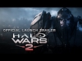 Halo Wars 2: Official Launch Trailer