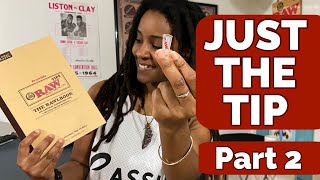 Just The Tip | Part 2