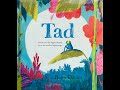 Tad | Children's Picture Books Read Aloud | Benji Davies | Award-winning author