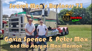 Secret Men's Business 73: Gavin Spence with Peter Max and the story of MAX-MARMON