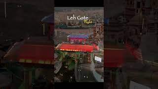 Leh Gate, LEH, INDIA #leh #travel #shorts #lighting #reels [ladakh leh] [leh tourism]