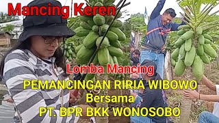 Tak Ku Duga Banyak Senar Yang Putus.!!! Lomba Mancing Keren Wulungsari Bersama PT. BPR BKK WONOSOBO.