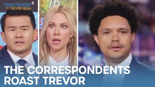 The Correspondents Roast Trevor | The Daily Show