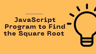JavaScript Program to Find the Square Root | Celotek