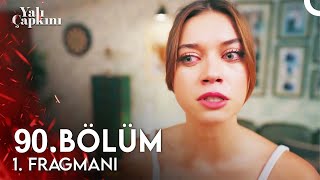 Yalı Çapkını 90. Bölüm 1. Fragmanı