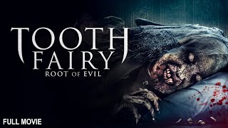 Tooth Fairy 2: The Root of Evil | Full Horror Movie