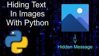 How to Hide Secret Messages in Pictures with Python