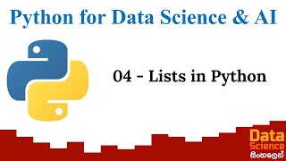 Python for Data Science and AI 04 - Lists in Python - Sinhala