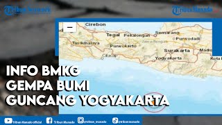 Info BMKG Gempa Bumi Guncang Daerah Istimewa Yogyakarta (DIY) Siang ini 7 Februari 2022