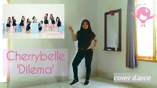 CHERRYBELLE - DILEMA || INDONESIA GIRLBAND * Cover dance by ayin