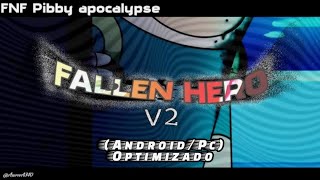 Friday Night Funkin' Fallen Hero V2 (Android/Pc) Optimizado