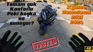 Kymco Downtown 250i 2024 model ilk sürüş / Test / Yorum #motovlog