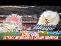 KOREOGRAFI KEREN! ULTRAS GARUDA DAN LA GRANDE INDONESIA