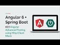 [Angular 6 + Spring Boot] #23 Advanced Angular Testing (HttpClient Mock)