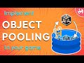 Implement Object pooling in your Unity Game