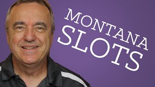 Montana Slot Machine Casino Gambling