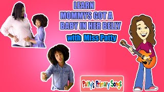 Learn Mommy's Got a Baby in Her Belly Children's Song by Patty Shukla | New Baby Song | Siblings