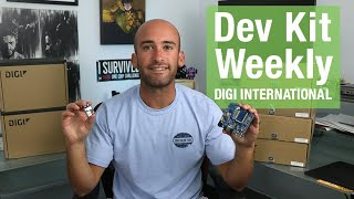Dev Kit Weekly: Digi-International's XBee 3 Cellular Smart Modem LTE-M/NB-IoT Kit from DigiKey
