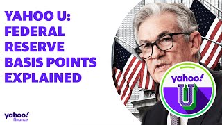 Federal Reserve Basis Points explained: Yahoo U