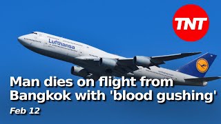 Man dies on flight from Bangkok with 'blood gushing out of his mouth' - Feb 12