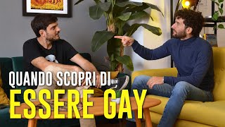 QUANDO SCOPRI DI ESSERE GAY