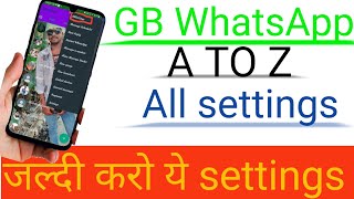 Gb WhatsApp A to Z Features In Hindi || All Featuresgb whatsapp settingb whatsapp all settings