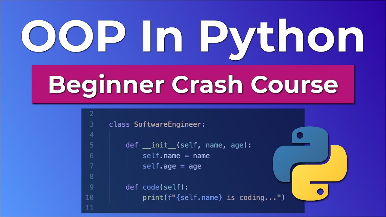 Object Oriented Programming (OOP) In Python - Beginner Crash Course ...