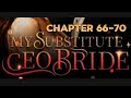 My Substitute CEO Bride (Nash Calcraft) Chapter 66 to 70