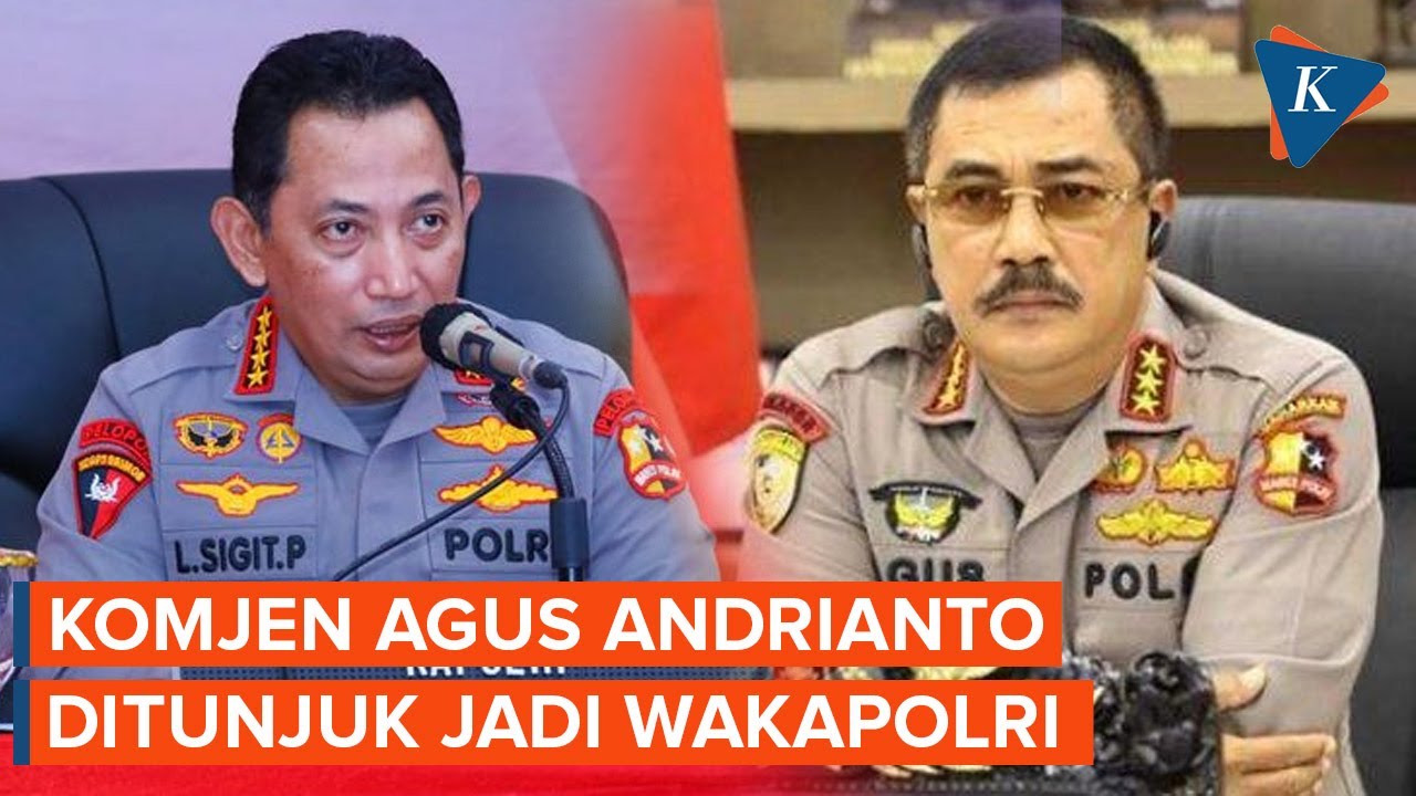 Kapolri Tunjuk Komjen Agus Andrianto Jadi Wakapolri - YouTube