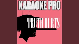 Truth Hurts (Originally Performed by Lizzo)