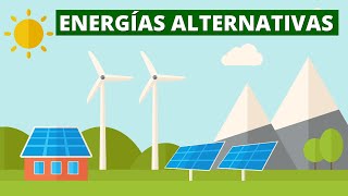 ¿Qué son las ENERGÍAS ALTERNATIVAS y qué tipos hay? - Energías renovables⚡🌳