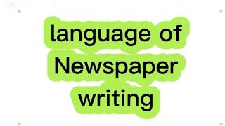 Language of Newspaper /Stylistics in Hindi/ Urdu/