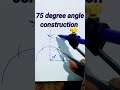 75 degree angle construction construction of 75 degree angle shorts trending viral video