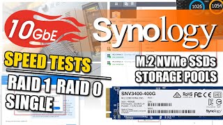 Synology M.2 NVMe Storage Pool 10GbE Speed Tests - RAID 0, RAID 1 \u0026 SINGLE