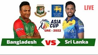 🔴 LIVE : Bangladesh vs Sri lanka | Asia Cup 2022 | Match 05 | SL vs BAN | BAN vs SL T20I Live
