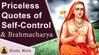 Adi Sankaracharya's Priceless Quotes on Brahmacharya and Self-Control