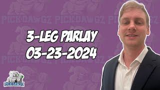 3-Leg Parlay For Saturday 3/23/24 | College Basketball Picks
