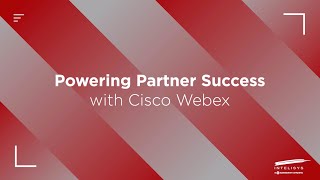 Introducing Cisco Webex through Intelisys