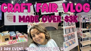 FIRST Fall Craft Fair of The Year 🌟  MADE OVER 3K 💸  60 SALES 🛍️ INDOOR BOOTH SET UP