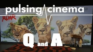 Pulsing Cinema - Roar (1981) John Marshall Q and A