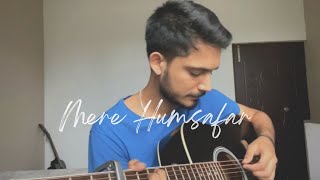 Mere Humsafar (OST) | Cover by Abhinav Thakur