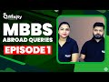 MBBS Abroad Queries | Episode 1 | Affinity Education