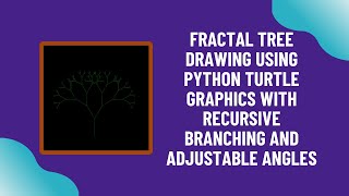 Create a Stunning Fractal Tree with Python Turtle | Step-by-Step Guide 🌳✨