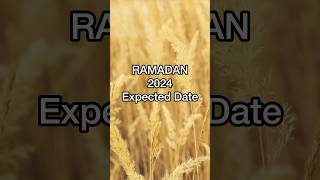 The Expected Date for Ramadan 2024 #shorts #islamic