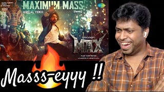 Maximum Mass Lyrical Reaction | Max | Baadshah Kichcha Sudeep|M.O.U| Mr Earphones